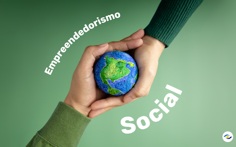 mpreendedorismo Social: como funciona e qual seu impacto?